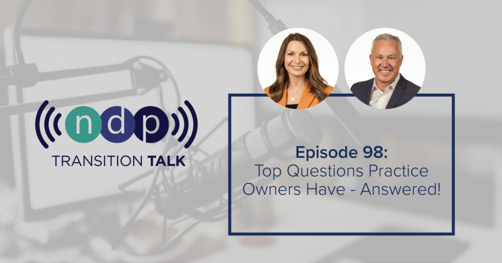 Episode 98: Top Questions Practice Owners Have - Answered!