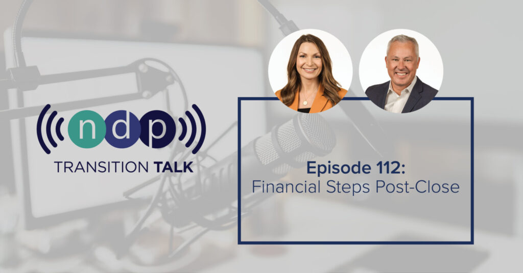 Transition Talk Episode 112 - Financial Steps Post-Close